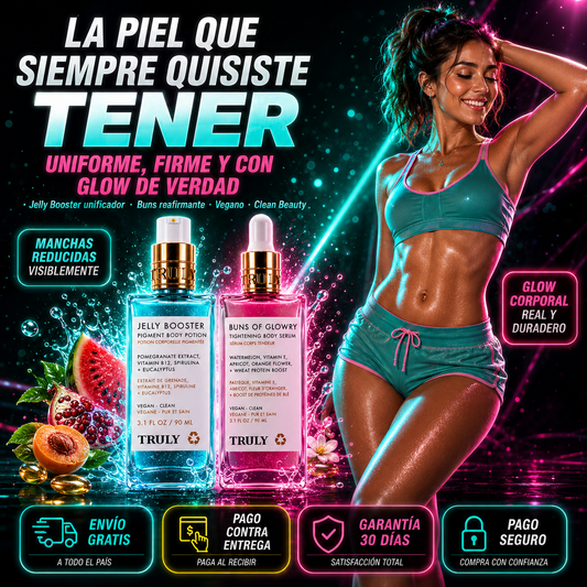 Combo Truly Jelly Booster + Buns Of Glowry | Reafirma, Unifica e Ilumina la Piel del Cuerpo ✨